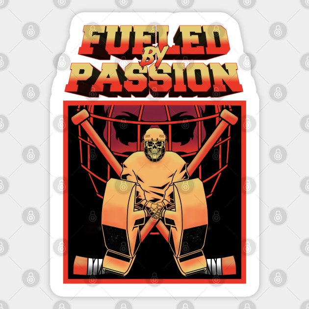 FUELED BY PASSION Sticker by BURN444